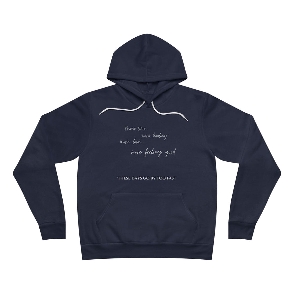 More Time - Fleece Hoodie