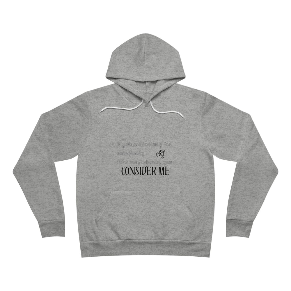 Consider Me - Fleece Hoodie