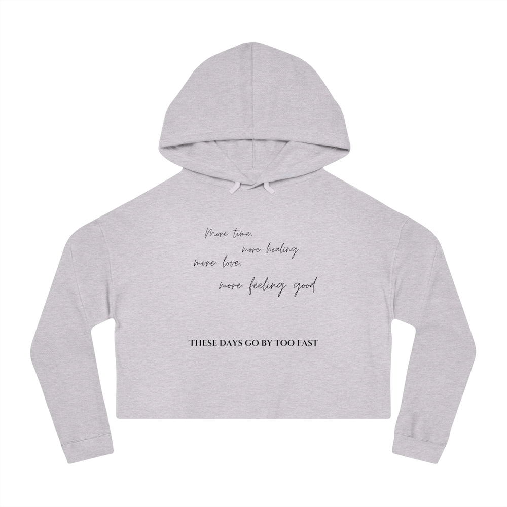 More Time - Cropped Hoodie