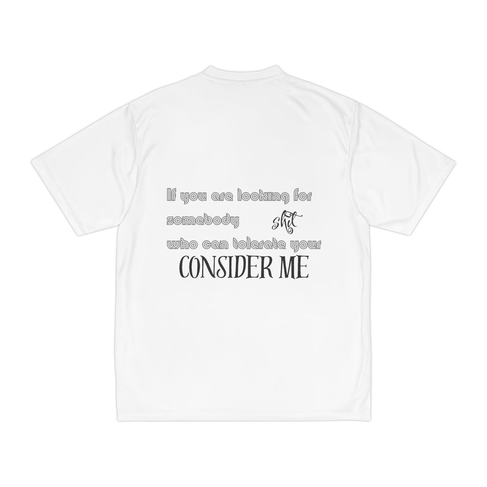 Consider Me - Performance Tee