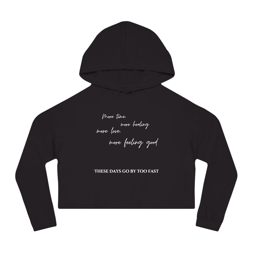 More Time - Cropped Hoodie