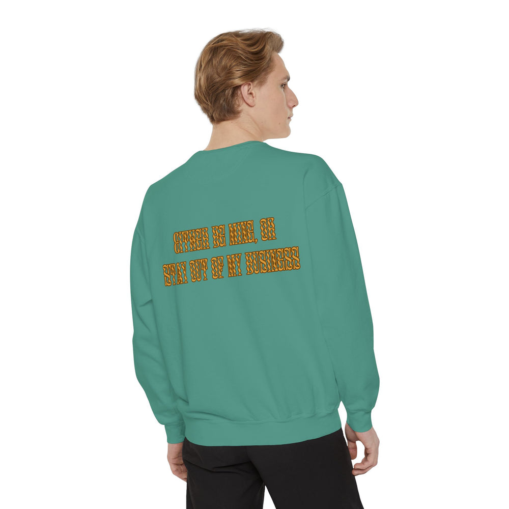 Be Mine - Garment-Dyed Sweatshirt