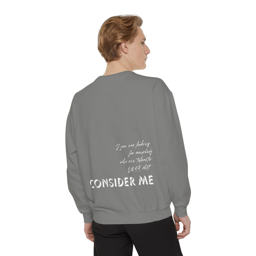 Consider Me V2 - Garment-Dyed Sweatshirt