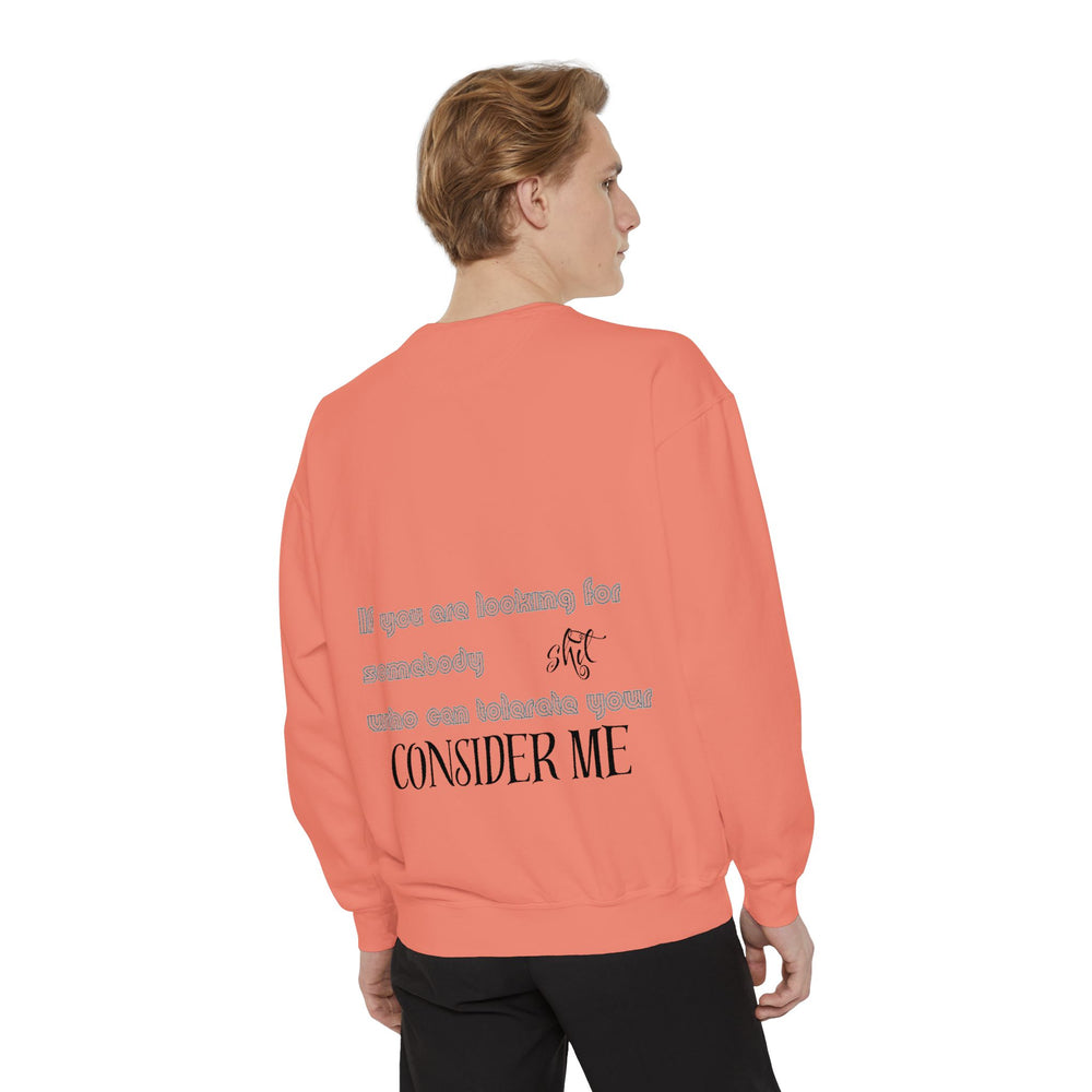 Consider Me - Garment-Dyed Sweatshirt